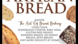 אומנות האפייה במלאכה 3 אומנות קולינרית באפייה: מאפים ולחמים אומנותיים